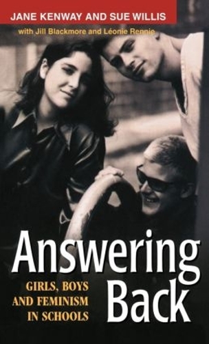 Answering Back: Girls, Boys and Feminism in Schools (Hardback)