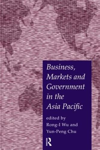 Business, Markets and Government in the Asia-Pacific: Competition Policy, Convergence and Pluralism - PAFTAD Pacific Trade and Development Conference Series (Paperback)