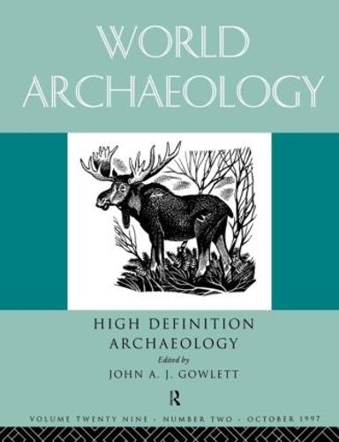 High Definition Archaeology: Threads Through the Past: World Archaeology Volume 29 Issue 2 (Paperback)