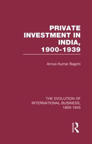 Private Investment India V5 - The Rise of International Business (Hardback)