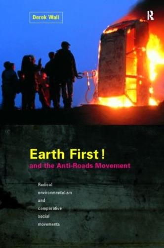Earth First! and the Anti-Roads Movement (Paperback)