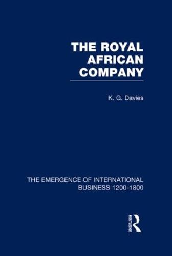 Royal African Company V5 - The Rise of International Business (Hardback)