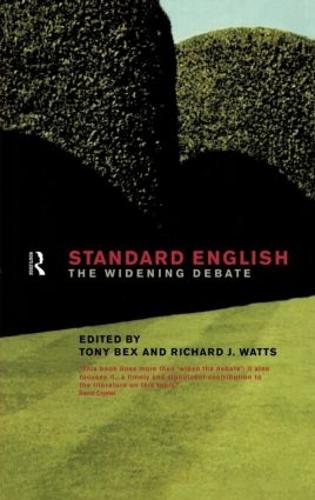 Standard English: The Widening Debate (Hardback)