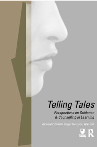 Telling Tales: Perspectives on Guidance and Counselling in Learning (Paperback)