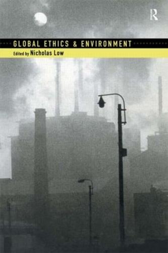 Global Ethics and Environment (Hardback)