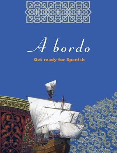 A Bordo: Get Ready for Spanish (Paperback)