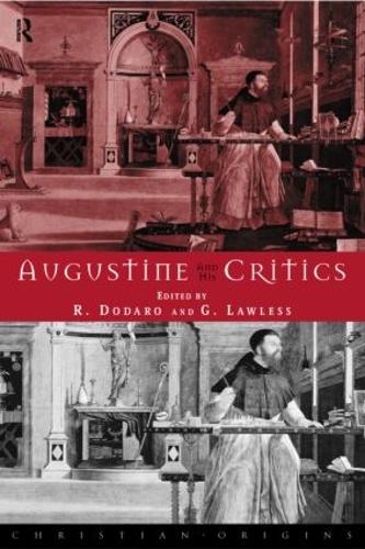 Augustine and his Critics (Hardback)