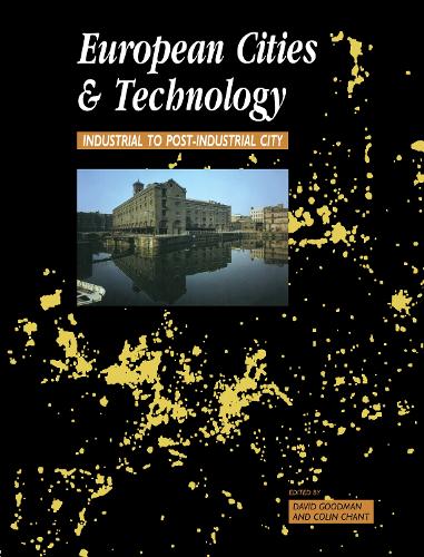 Cover European Cities and Technology: Industrial to Post-Industrial Cities - Cities and Technology