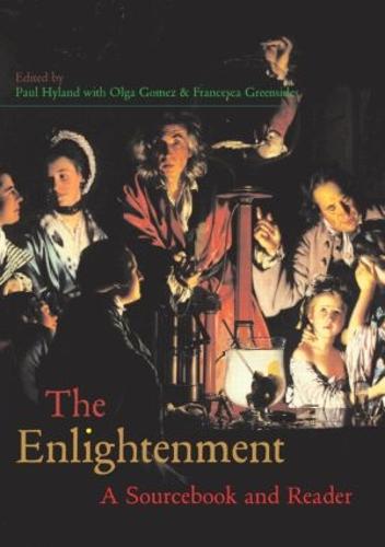 The Enlightenment: A Sourcebook and Reader - Routledge Readers in History (Paperback)
