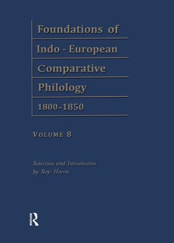 Foundations of Indo-European Comparative Philology 1800-1850: Deutsche Grammatik IV v. 8 (Hardback)