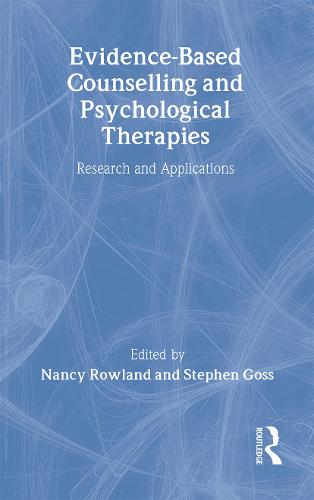Evidence Based Counselling and Psychological Therapies: Research and Applications (Hardback)