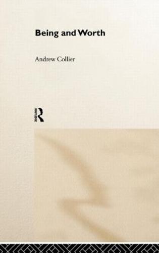Being and Worth - Critical Realism: Interventions Routledge Critical Realism (Hardback)