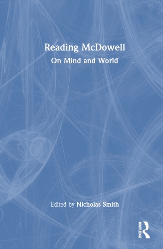 Reading McDowell: On Mind and World (Hardback)