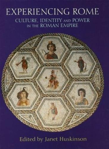 Experiencing Rome: Culture, Identity and Power in the Roman Empire (Paperback)