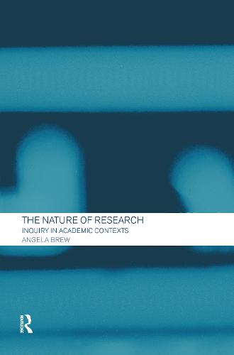 The Nature of Research: Inquiry in Academic Contexts (Hardback)