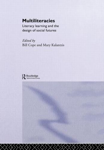 Multiliteracies: Lit Learning - Literacies (Hardback)