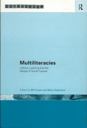 Multiliteracies: Lit Learning - Literacies (Paperback)
