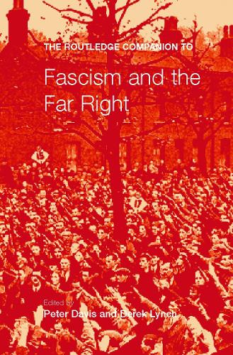 The Routledge Companion to Fascism and the Far Right - Routledge Companions to History (Paperback)