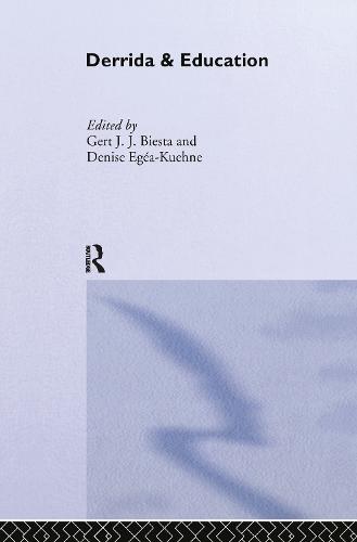 Derrida & Education - Routledge International Studies in the Philosophy of Education (Hardback)