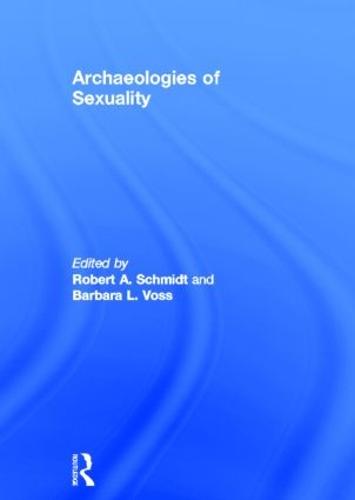 Archaeologies of Sexuality (Hardback)