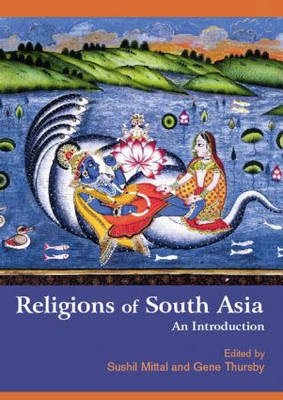 Religions of South Asia: An Introduction (Hardback)