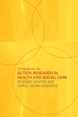 A Handbook for Action Research in Health and Social Care (Paperback)