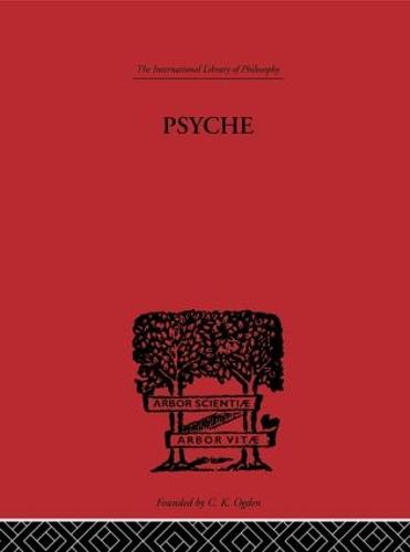 Psyche: The cult of Souls and the Belief in Immortality among the Greeks (Hardback)