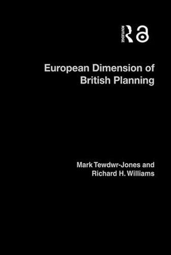 The European Dimension of British Planning (Hardback)