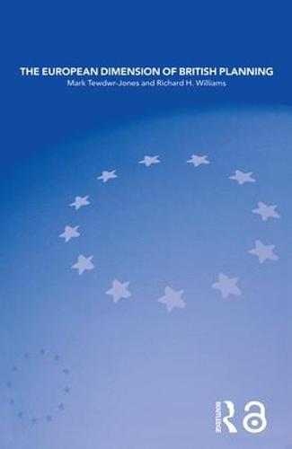 The European Dimension of British Planning (Paperback)