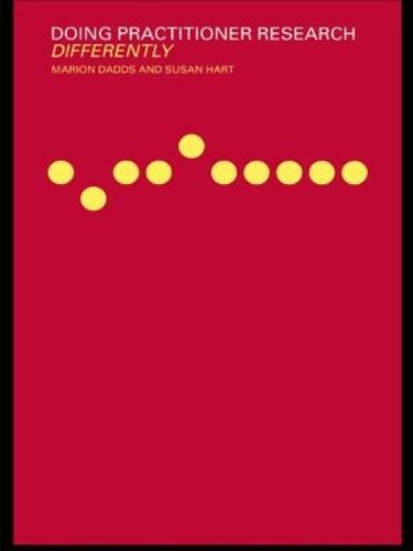 Doing Practitioner Research Differently (Paperback)