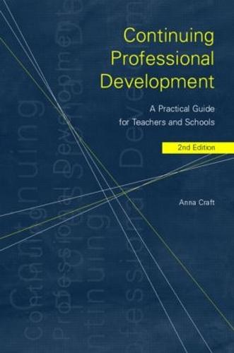 Continuing Professional Development: A Practical Guide for Teachers and Schools (Paperback)