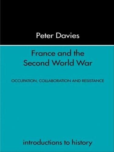 Cover France and the Second World War: Resistance, Occupation and Liberation