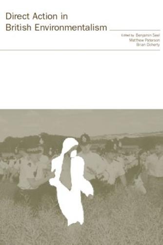 Direct Action in British Environmentalism (Paperback)