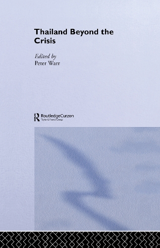 Thailand Beyond the Crisis - Rethinking Southeast Asia (Hardback)