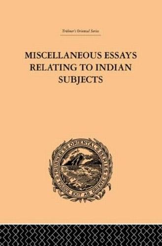 Miscellaneous Essays Relating to Indian Subjects: Volume II (Hardback)