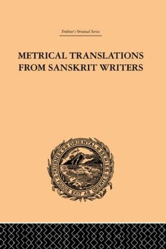 Metrical Translations from Sanskrit Writers (Hardback)