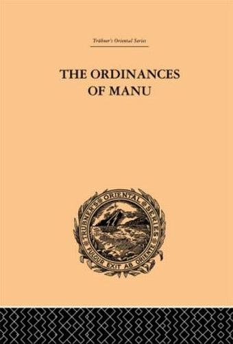 The Ordinances of Manu: Translated from the Sanskrit (Hardback)