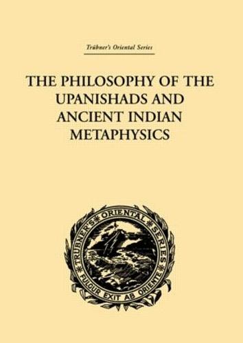 The Philosophy of the Upanishads and Ancient Indian Metaphysics (Hardback)