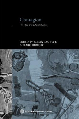 Cover Contagion - Routledge Studies in the Social History of Medicine