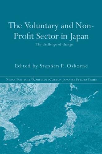The Voluntary and Non-Profit Sector in Japan: The Challenge of Change - Nissan Institute/Routledge Japanese Studies (Hardback)