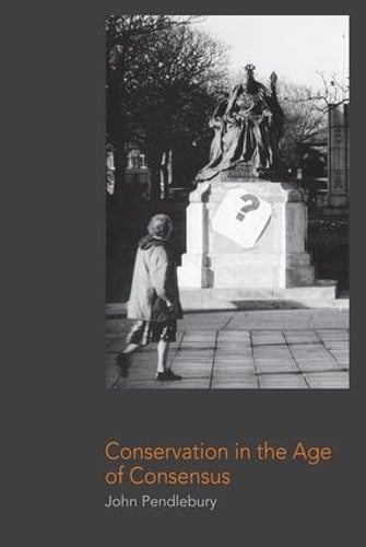 Conservation in the Age of Consensus (Paperback)