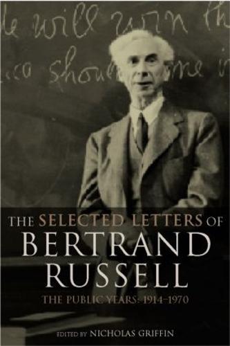 The Selected Letters of Bertrand Russell, Volume 2: The Public Years 1914-1970 (Hardback)