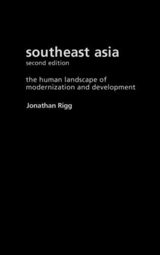 Southeast Asia: The Human Landscape of Modernization and Development (Hardback)