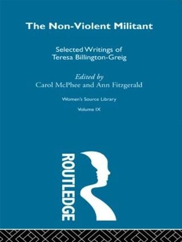 The Non-Violent Militant - Women's Source Library (Hardback)