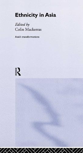 Ethnicity in Asia - Asia's Transformations (Hardback)