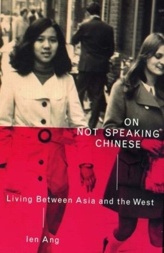 On Not Speaking Chinese: Living Between Asia and the West (Paperback)