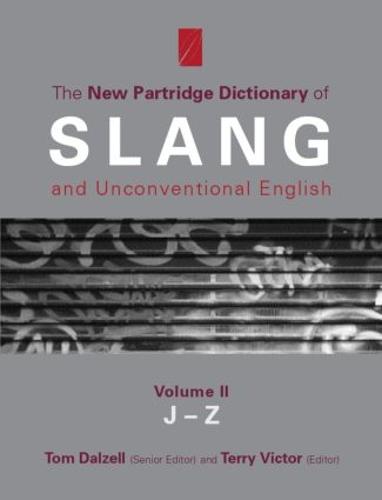 New Partridge Dict Slang    V2: Revised Edition (Hardback)