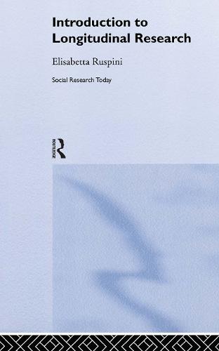 An Introduction to Longitudinal Research - Social Research Today (Hardback)