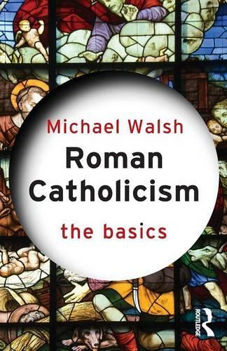 Roman Catholicism: The Basics - The Basics (Paperback)