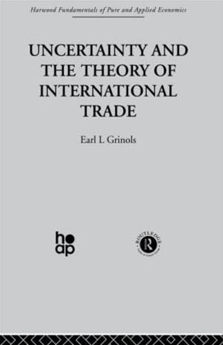 Uncertainty and the Theory of International Trade (Hardback)